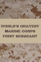 World's Okayest Marine Corps First Sergeant