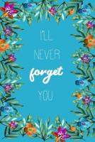 I'll Never Forget You