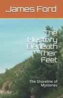 The Mystery Beneath Their Feet