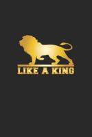 Like a King