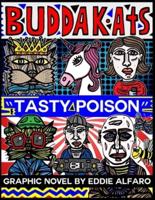 Tasty Poison: The BuddaKats