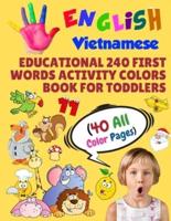 English Vietnamese Educational 240 First Words Activity Colors Book for Toddlers (40 All Color Pages)