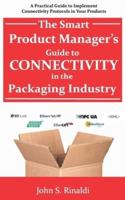 The Smart Product Manager's Guide to Connectivity in the Packaging Industry