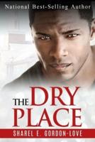 The Dry Place