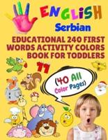 English Serbian Educational 240 First Words Activity Colors Book for Toddlers (40 All Color Pages)