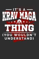It's A Krav Maga Thing You Wouldn't Understand