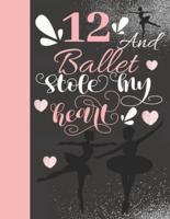 12 And Ballet Stole My Heart