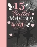 15 And Ballet Stole My Heart