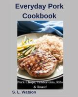 Everyday Pork Cookbook