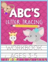 ABC's Letter Tracing Workbook Ages 3-5