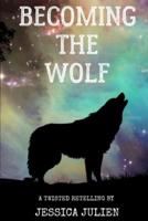 Becoming the Wolf