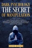 Dark Psychology The Secret of Manipulation