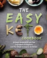 The Easy Keto Cookbook