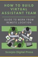 How to Build Virtual Assistant Team