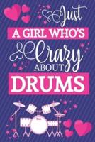 Just A Girl Who's Crazy About Drums