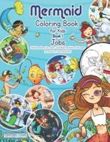 Mermaid Coloring Book for Kids - Book 1 - Jobs