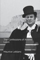 The Confessions of Arsène Lupin