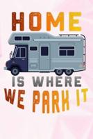 Home Is Where We Park It