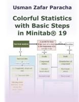 Colorful Statistics With Basic Steps in Minitab(R) 19