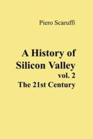 A History of Silicon Valley - Vol 2