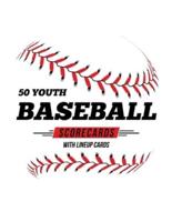 50 Youth Baseball Scorecards With Lineup Cards