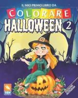 Il Mio Primo Libro Da Colorare - Halloween 2 - Edizione Notturna