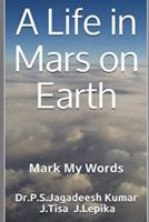 A Life in Mars on Earth