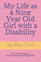 My Life as a Nine Year Old Girl With a Disability