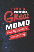 I'm Proud Great Momo Love My Grandkids More Each Day