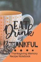 Eat Drink and Be Thankful