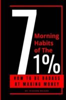 7 Morning Habits Of The 1%