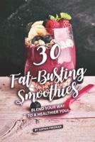 30 Fat-Busting Smoothies