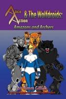Alice Action and the Wolfdroids in Amazons & Archers