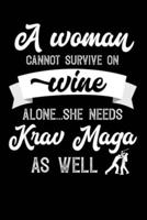 A Woman Cannot Survive On Wine Alone She Needs Krav Maga As Well