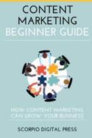 Content Marketing Beginner Guide