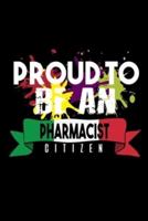 Proud to Be an Pharmacist Citizen