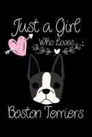 Just a Girl Who Loves Boston Terriers
