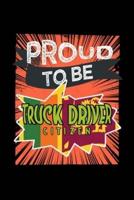 Proud to Be Truck Driver Citizen