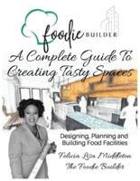 A Complete Guide to Creating Tasty Spaces