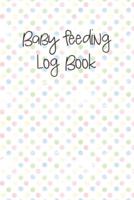 Baby Feeding Log Book