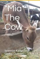 "Mia" The Cow