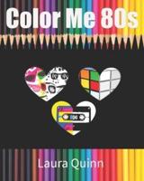 Color Me 80S