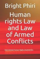 Human Rights Law and Law of Armed Conflicts