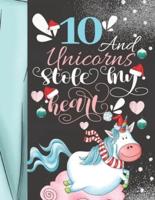 10 And Unicorns Stole My Heart
