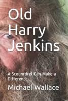 Old Harry Jenkins