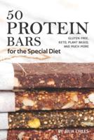 50 Protein Bars for the Special Diet
