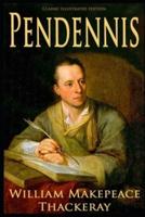 Pendennis (Classic Illustrated Edition)