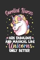 Enrolled Nurses Are Fabulous And Magical Like Unicorns Only Better