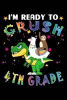 I'm Ready to Crush 4th Grade