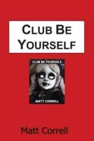 Club Be Yourself